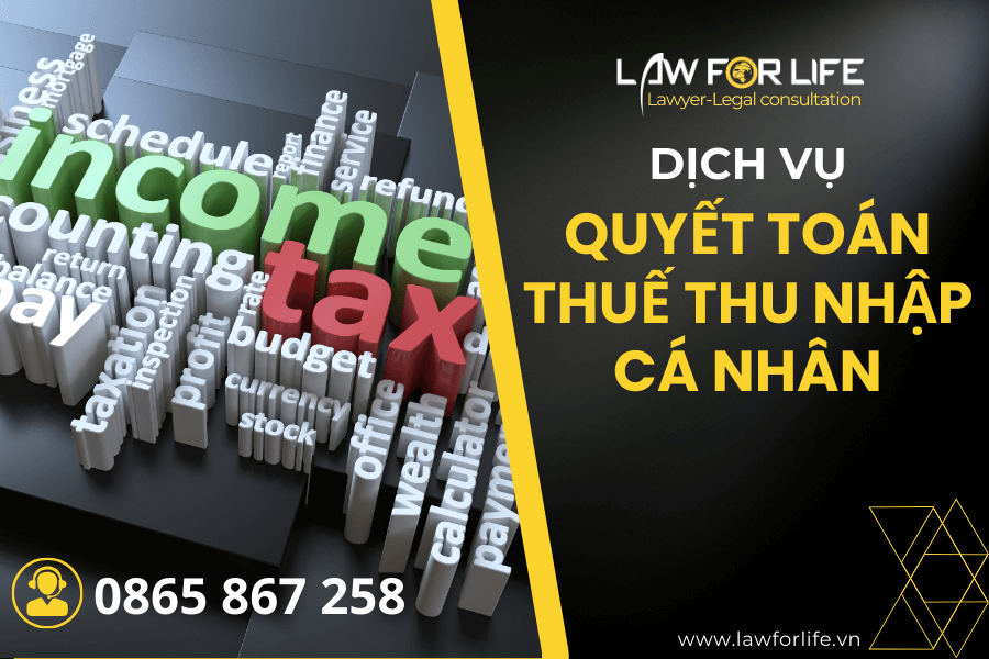 Dịch vụ quyết toán thuế thu nhập cá nhân