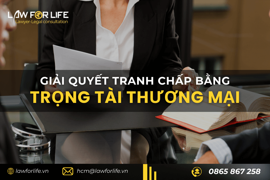 Giải quyết tranh chấp bằng trọng tài thương mại