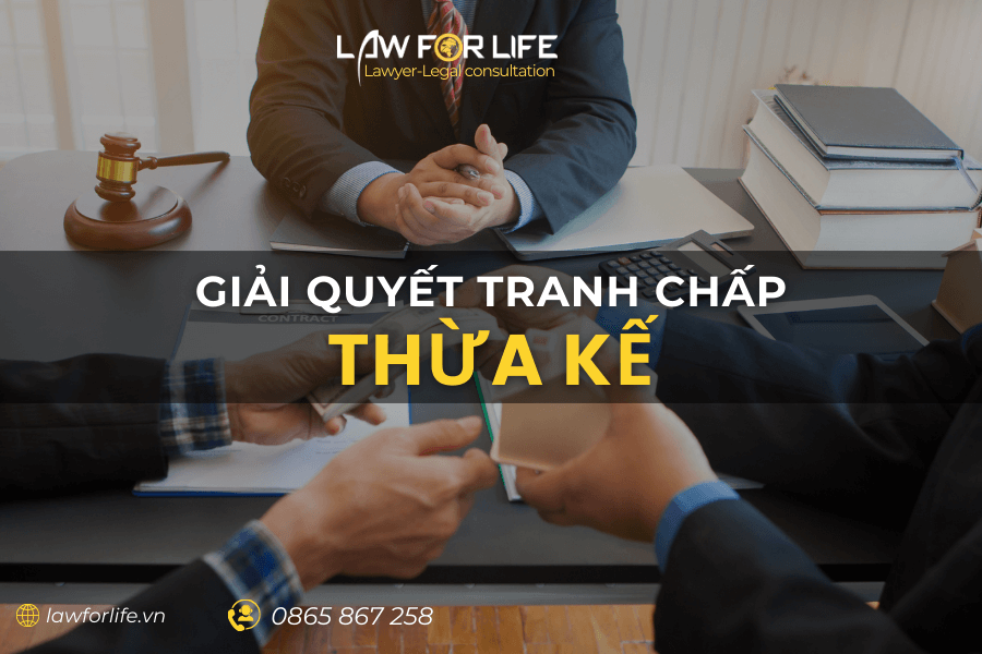 Giải quyết tranh chấp thừa kế