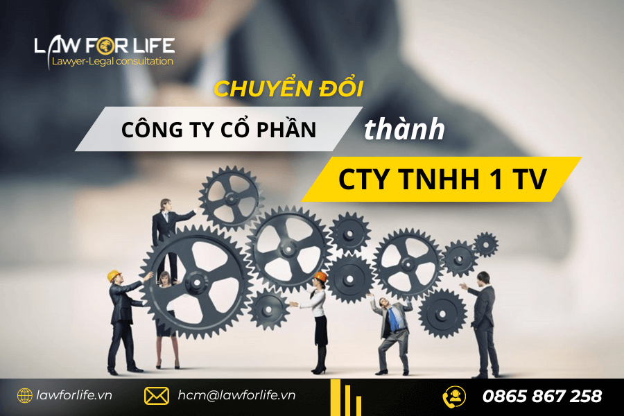 Chuyển đổi công ty cổ phần thành công ty TNHH 1 thành viên