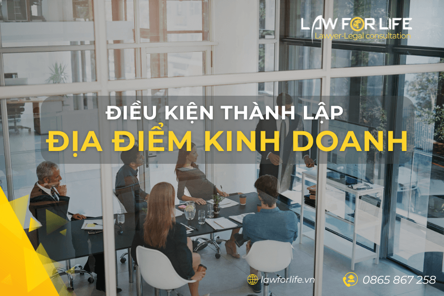 Điều kiện thành lập địa điểm kinh doanh