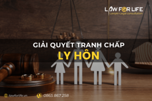 Giải quyết tranh chấp ly hôn