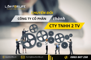 Chuyển đổi công ty cổ phần thành công ty TNHH 2 thành viên