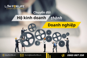 Chuyển đổi hộ kinh doanh cá thể thành doanh nghiệp