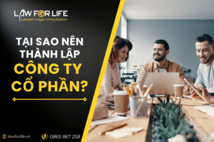 Tại sao nên thành lập công ty cổ phần?