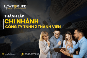 Thành lập chi nhánh công ty TNHH 2 thành viên