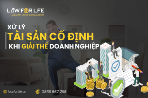 Xử lý tài sản cố định khi giải thể doanh nghiệp