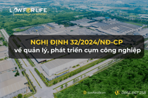 Nghị định 32/2024/NĐ-CP về quản lý, phát triển cụm công nghiệp