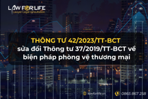 Thông tư 42/2023/TT-BCT sửa đổi Thông tư 37/2019/TT-BCT về biện pháp phòng vệ thương mại