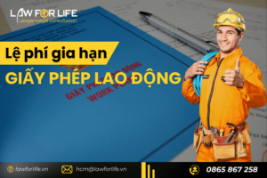 Lệ phí gia hạn giấy phép lao động