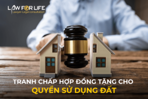 Giải quyết tranh chấp hợp đồng tặng cho quyền sử đụng đất