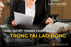 Giải quyết tranh chấp bằng trọng tài lao động