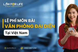 Lệ phí môn bài của văn phòng đại diện ở Việt Nam