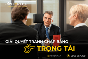 Soạn thảo điều khoản giải quyết tranh chấp bằng trọng tài