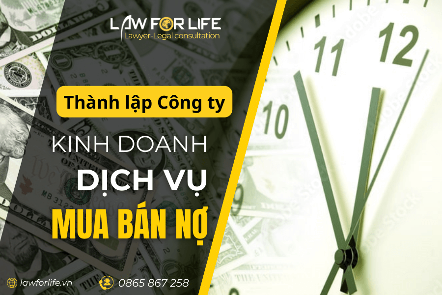 Thành lập doanh nghiệp kinh doanh dịch vụ mua bán nợ