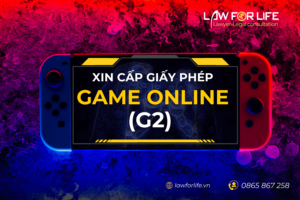 Điều kiện xin cấp Giấy phép game online G2