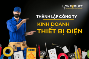 Thành lập công ty kinh doanh thiết bị điện