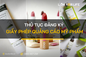 Thủ tục đăng ký giấy phép quảng cáo mỹ phẩm