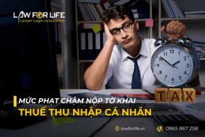 Mức phạt chậm nộp tờ khai thuế thu nhập cá nhân