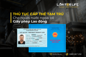 Thẻ tạm trú cho người nước ngoài có giấy phép lao động