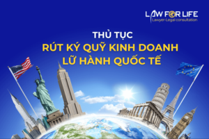 Thủ tục rút ký quỹ kinh doanh lữ hành quốc tế