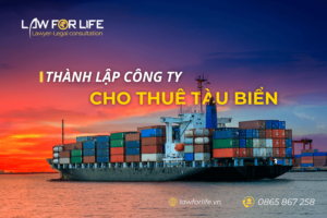 Thành lập công ty cho thuê tàu biển kèm người điều khiển