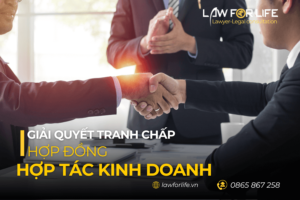 Giải quyết tranh chấp hợp đồng hợp tác kinh doanh